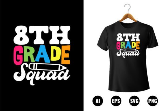 8th Grade Squad T-shirt Design