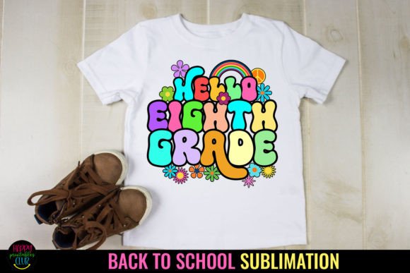 Hello Eighth Grade First Day School: A Strategic Creative Asset for Modern Educators and Merchandise Entrepreneurs