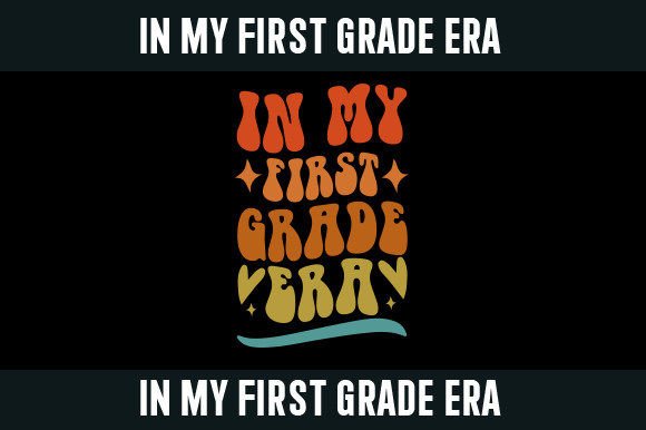 In My First Grade Era