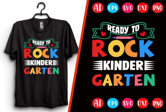 Ready to Rock Kindergarten T-shirt: A Practical Choice for Back-to-School Design Projects