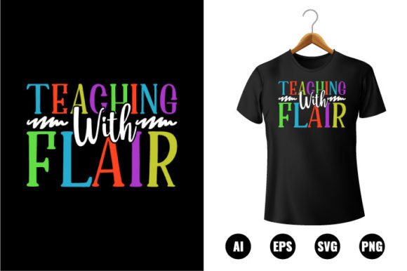 Teaching with Flair T-shirt Design