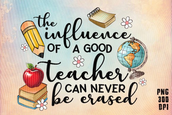 The Influence of a Good Teacher School